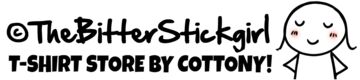 THE BITTER STICKGIRL T-SHIRT STORE